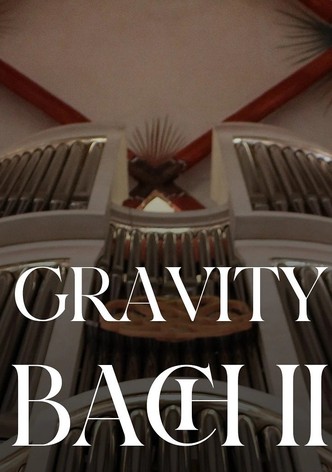 Gravity Bach Complete performance of works for organ - VOL. 2