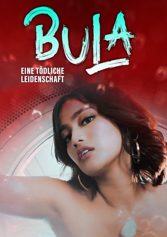 Bula - Eine tödliche Leidenschaft