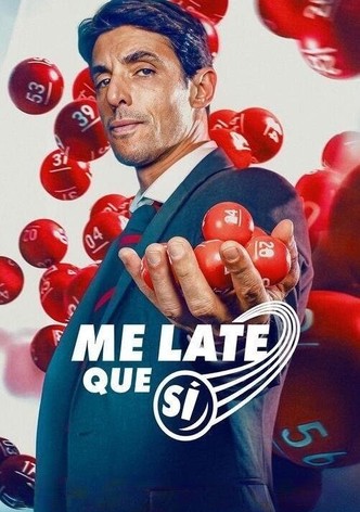Me late que sí