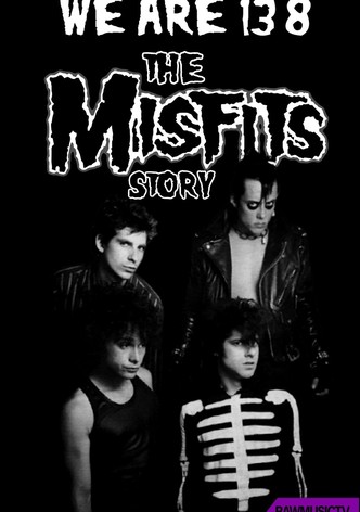 We Are 138 - The Misfits Story
