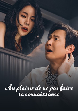 Au plaisir de ne pas faire ta connaissance