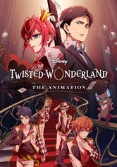 Disney Twisted-Wonderland: The Animation