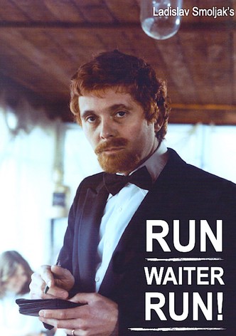 Run, Waiter, Run!