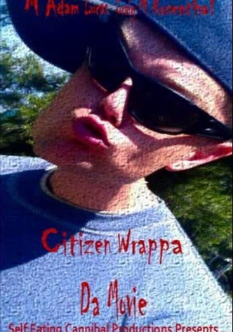 Citizen Wrappa: Da Movie