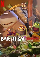 Băieții răi: Îmblânzirea