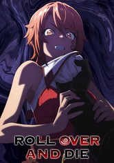 ROLL OVER AND DIE
