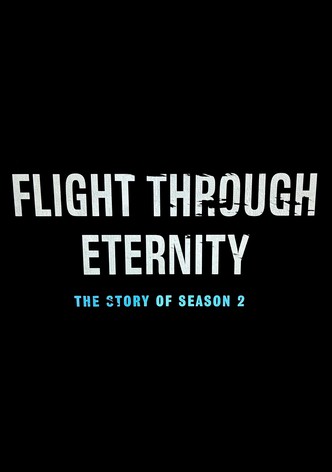 Flight Through Eternity