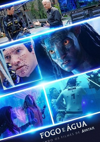 Fogo e Água: Os bastidores dos filmes Avatar