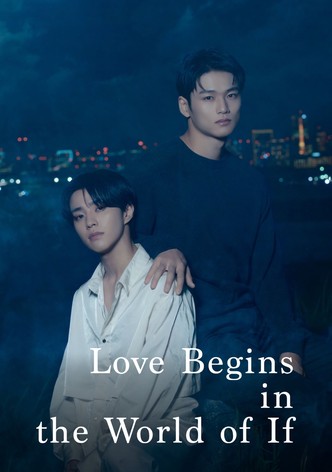Love Begins in the World of If - Staffel 1