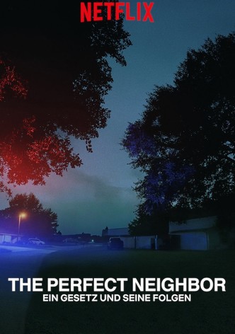The Perfect Neighbor - Ein Gesetz und seine Folgen