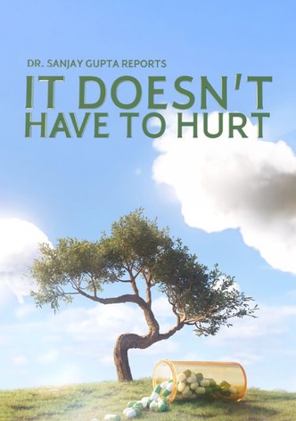 Dr. Sanjay Gupta Reports: It Doesn't Have to Hurt