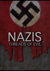 Nazis: Threads of Evil - S1