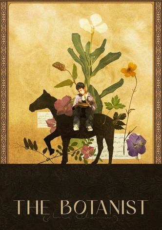 The Botanist