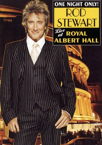Rod Stewart: One Night Only! (Live at the Royal Albert Hall)