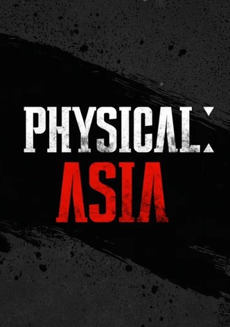 Physical: Asia - Season 1