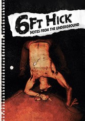 6ft Hick - Notes From The Underground