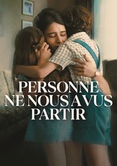 Personne ne nous a vus partir