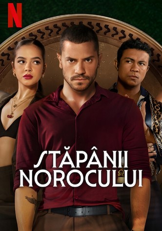 Stăpânii norocului