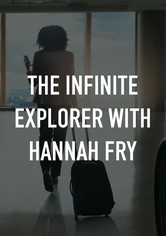 The Infinite Explorer with Hannah Fry - Season 1