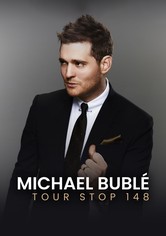 Michael Bublé - TOUR STOP 148