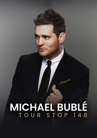 Michael Bublé - TOUR STOP 148