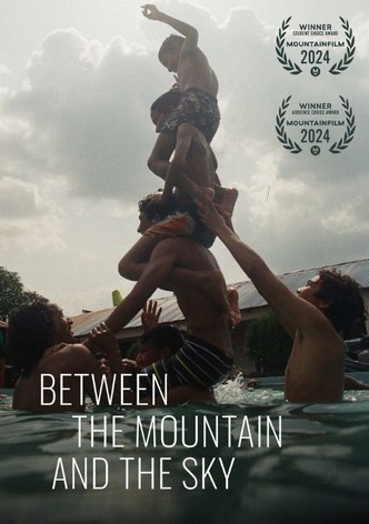 Between the Mountain and the Sky
