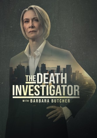 The Death Investigator with Barbara Butcher - Season 1