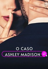 O Caso Ashley Madison