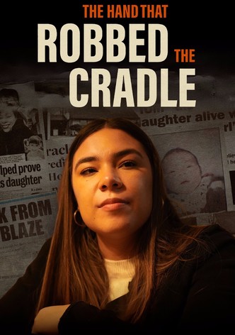 The Hand That Robbed the Cradle