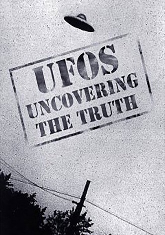 UFOs: Uncovering the Truth