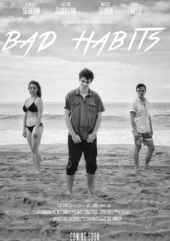 Bad Habits