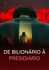 De Bilionário a Condenado: A Queda de um Rei das Startups