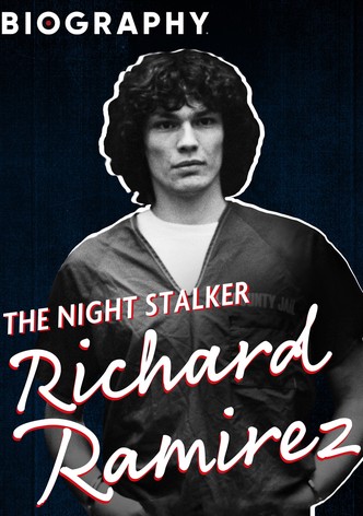 The Night Stalker: Richard Ramirez
