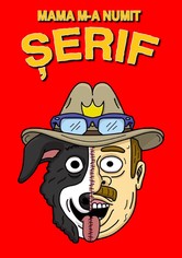 Mama m-a numit șerif