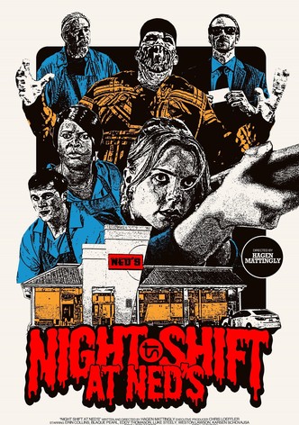 Night Shift at Ned's