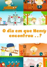 The Day Henry Met...?