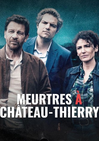 Meurtres à Château-Thierry
