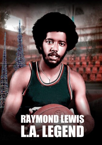 Raymond Lewis: L.A. Legend