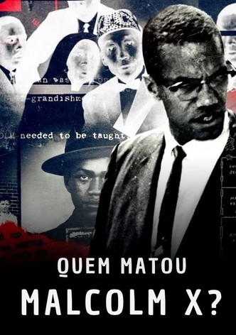 Quem Matou Malcolm X?