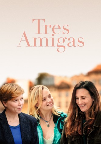 Tres amigas