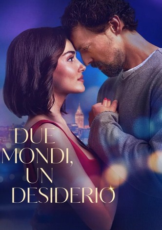 Due mondi, un desiderio