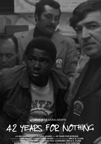 42 Years for Nothing
