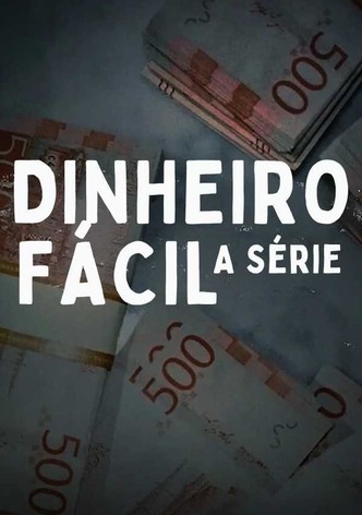 Dinheiro Fácil: A Série