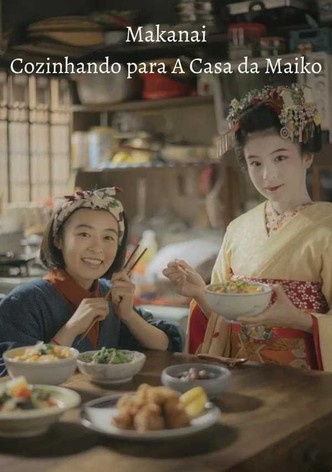 Makanai: Cozinhando para A Casa Maiko