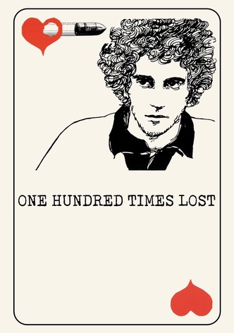 One Hundred Times Lost