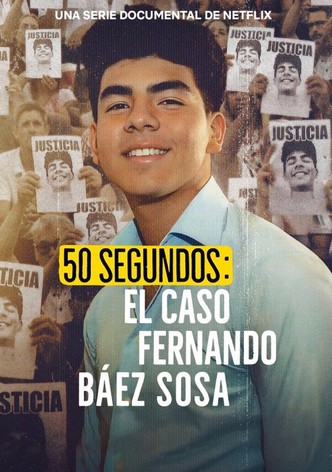 50 segundos: El caso Fernando Báez Sosa