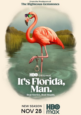 It's Florida, Man.