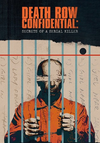 Death Row Confidential: Secrets of a Serial Killer