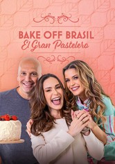 Bake Off Brasil: El Gran Pastelero