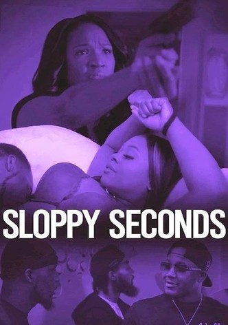 Sloppy Seconds